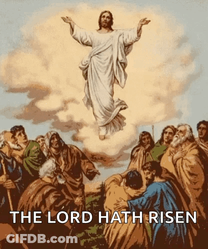 Painting Of Jesus Being Raised In Sky With The Lord Hath Risen GIF