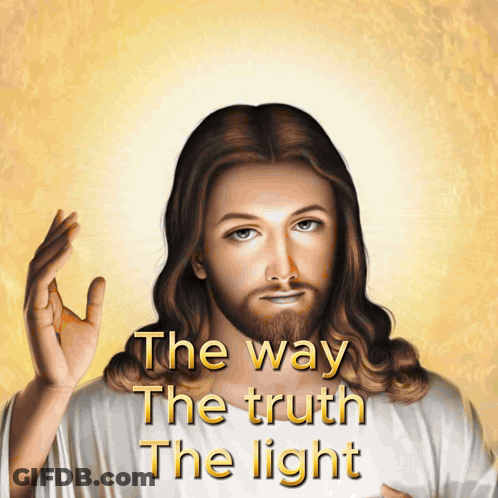 Painting Of Jesus With Words The Way The Truth The Light Behind Him GIF