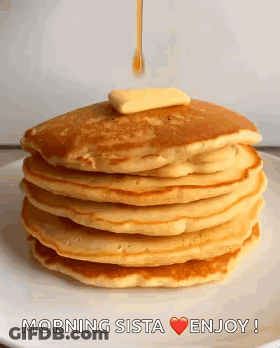 Pancakes With Butter Syrup Morning Sista Enjoy GIF