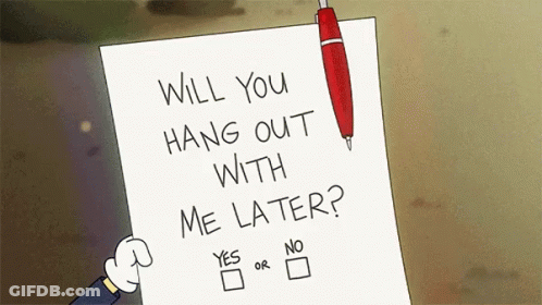 Paper Saying Will You Hang Out With Me Later GIF