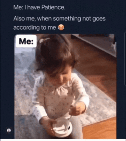 Patience GIF