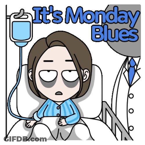 Patient Monday Blues GIF