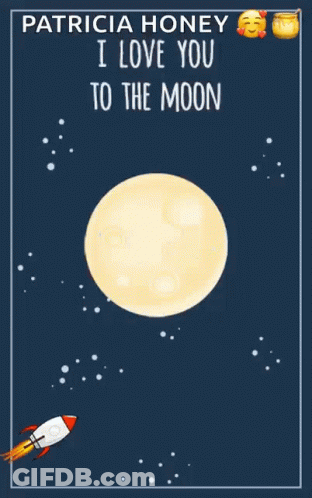 Patricia Honey I Love You To The Moon And Back Poster GIF