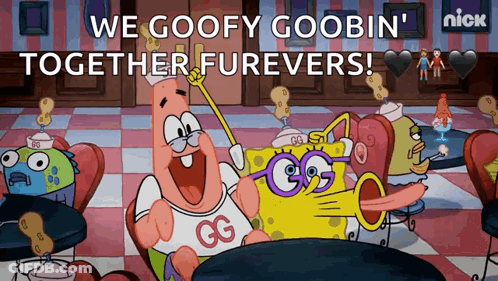 Patrick And SpongeBob Saying We Goofy Goobi Together Furevers GIF