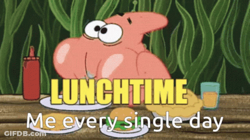 Patrick Eating Meal Saying Lunchtime Me Every Single Day GIF