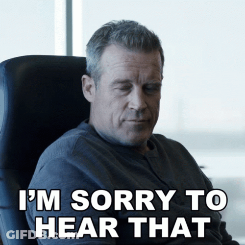Patrick McNamara Too Bad To Hear That GIF