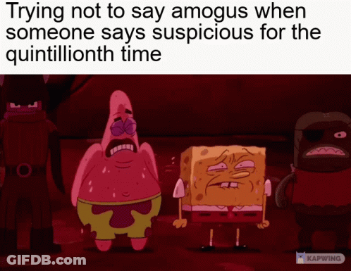 Patrick Star And Spongebob Trying Not To Say Amogus GIF