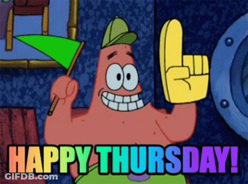 Patrick Star From Spongebob Is Holding A Green Flag And A Sign That Says " Happy Thursday ! " GIF