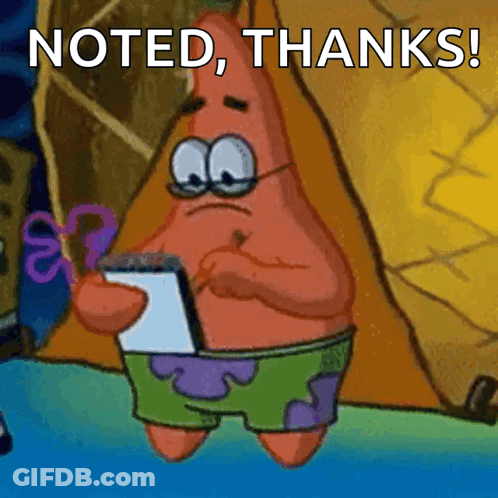 Patrick Star From Spongebob Is Holding A Notepad With The Words Noted Thanks Written Below Him GIF