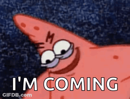 Patrick Star From Spongebob Says " I 'M Coming " In A Cartoon GIF
