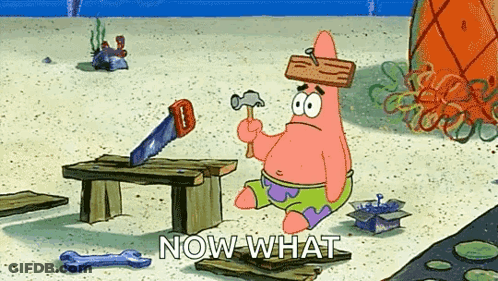 Patrick Star Holding Hammer And Saw Saying Now What GIF