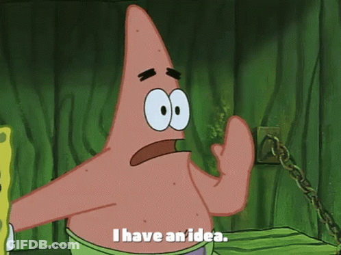 Patrick Star Saying I Have An Idea GIF