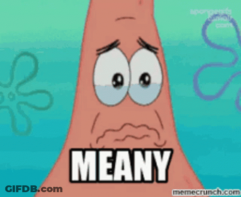 Patrick Star Says Meany GIF