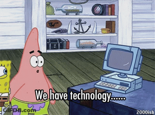 Patrick Star We Have Technology Computer GIF