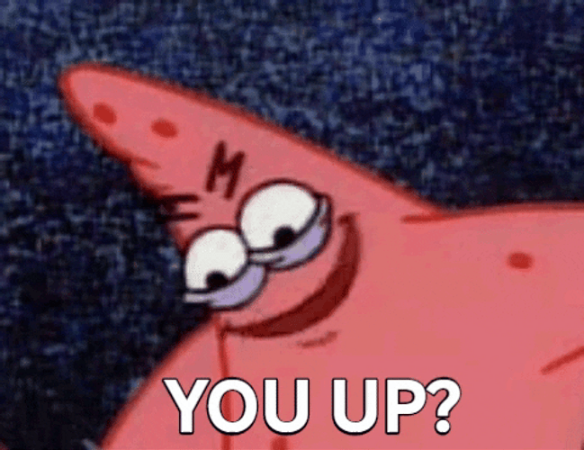 Patrick Star You Up GIF