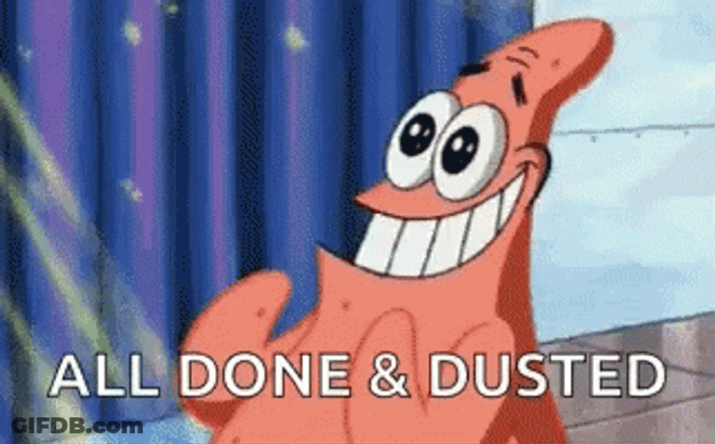 Patrick The Star All Done And Dusted GIF