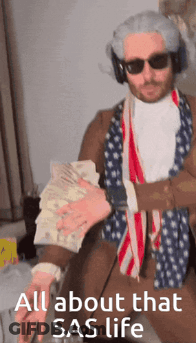 Patriotic Man Holding Money All About That Sas Life GIF