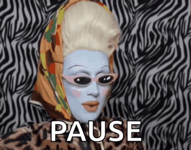 Pause Stop Drag Queen Reaction GIF