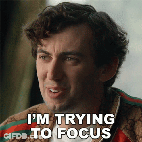 Pay Attention Trying To Focus GIF