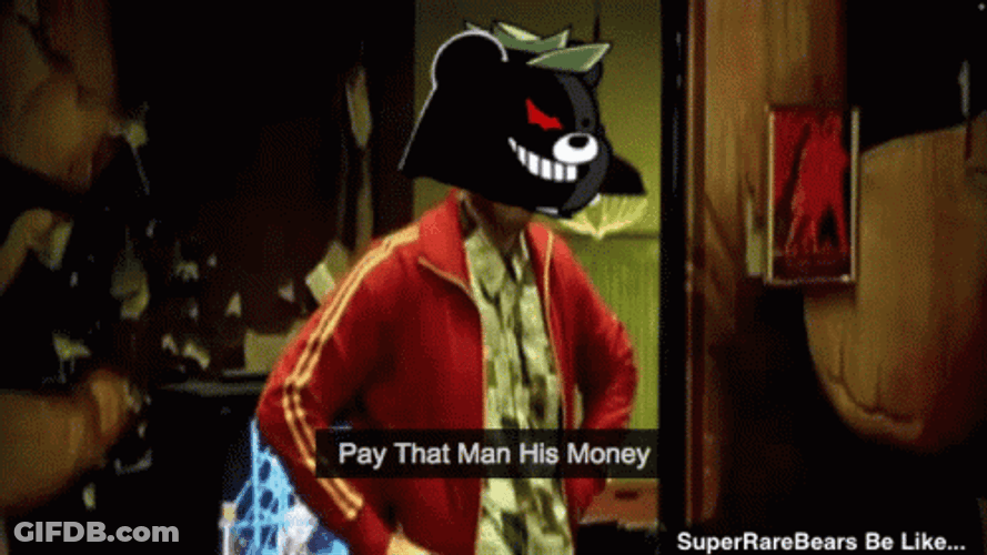 Pay That Man His Money Bear Head GIF