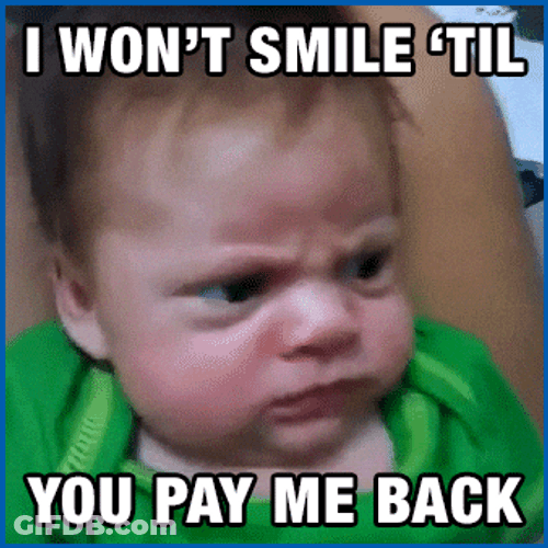 Pay Up Frowning Baby GIF