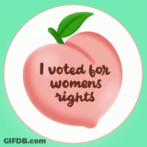 Peach And I Voted For Women's Rights GIF