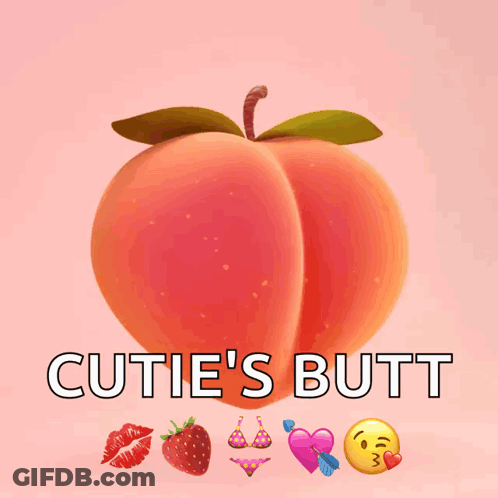 Peach With Cutie's Butt Written On It GIF