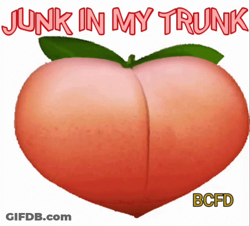 Peach With Junk In My Trunk GIF