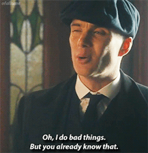 Peaky Blinders Tommy Shelby Oh Bad Things GIF
