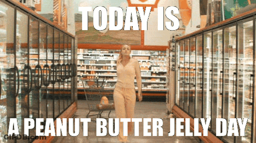 Peanut Butter Jelly Time Celebration GIF