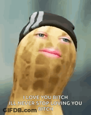 Peanut With Hat Saying I Love You Bitch GIF