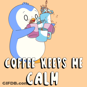 Penguin Drinking Coffee Coffee Keeps Me Calm GIF