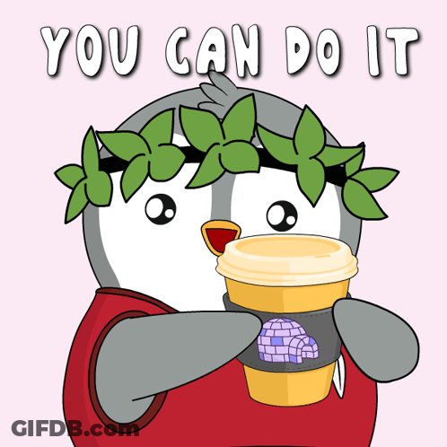 Penguin Holding Coffee Saying You Can Do It GIF