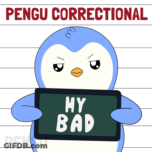 Penguin Holding Sign Saying My Bad GIF