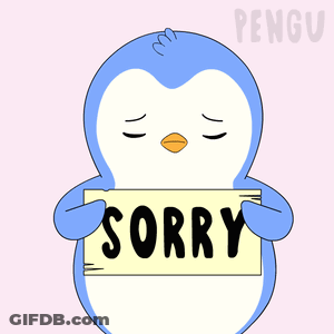 Penguin Holding Sign Saying Sorry GIF