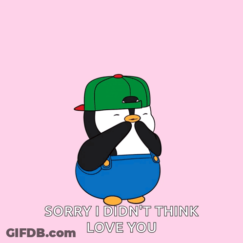 Penguin In Overalls And Green Hat Saying Sorry I Didn't Think Love You GIF