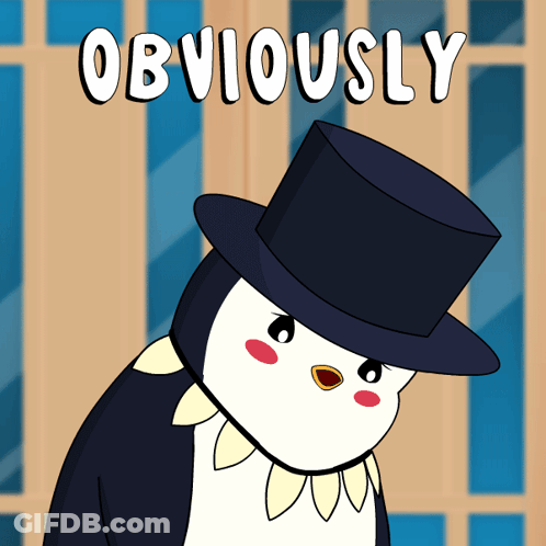 Penguin In Top Hat Saying Obviously GIF