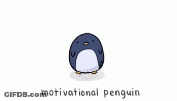 Penguin Motivational Keep Fighting GIF