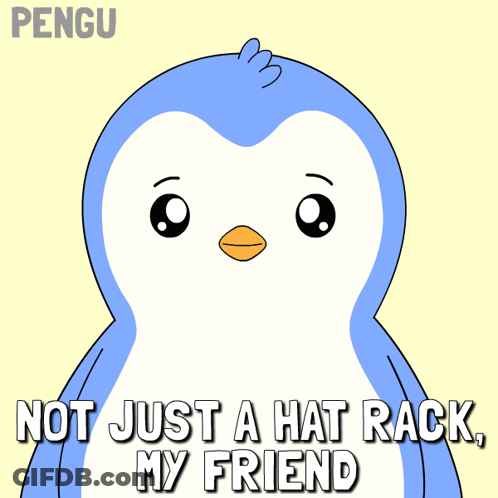Penguin Not Just A Hat Rack My Friend GIF