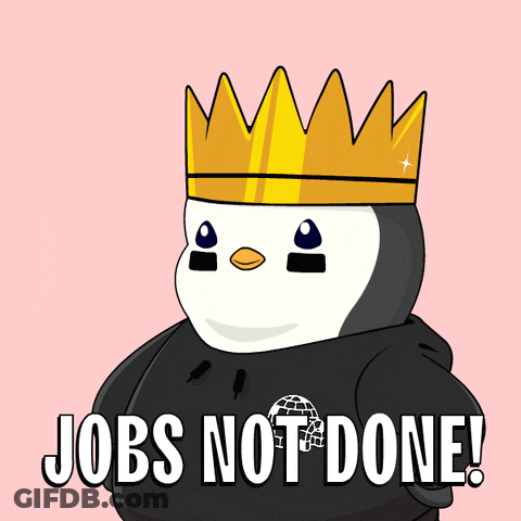 Penguin With Crown Saying Jobs Not Done GIF