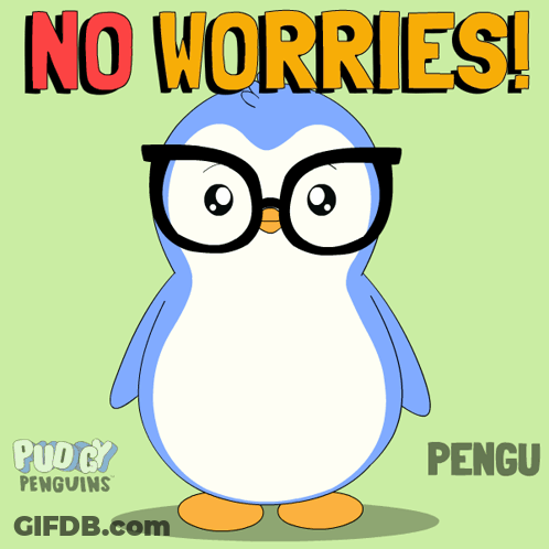 Penguin With Glasses Saying No Worries GIF