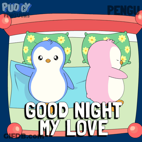 Penguins Laying On Bed Saying Good Night My Love GIF