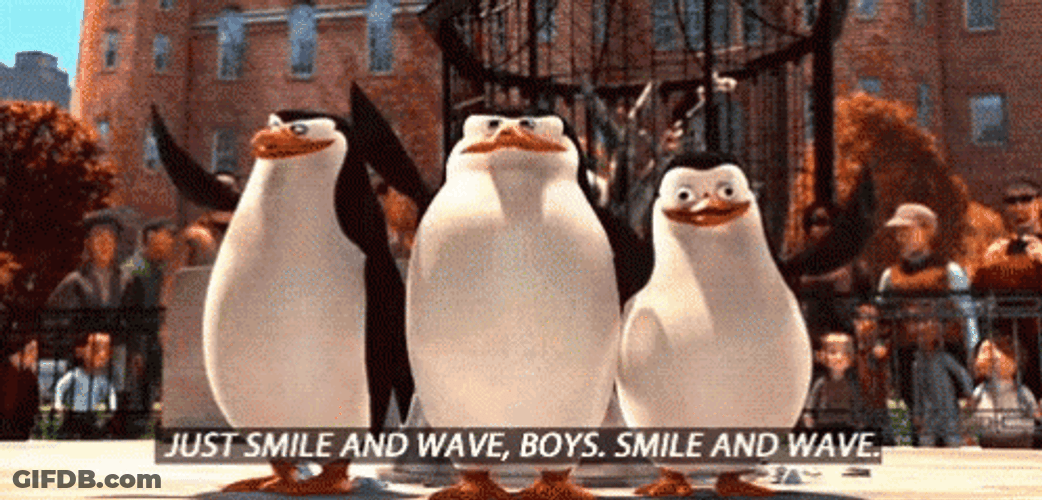 Penguins Of Madagascar Just Smile And Wave Meme GIF
