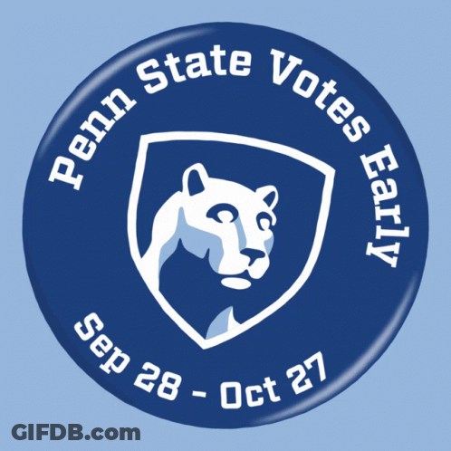 Penn State Votes Early September 28 - October 27 Button GIF