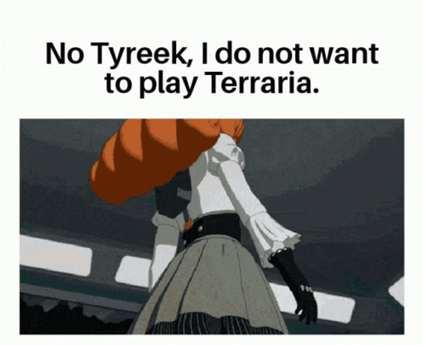 Penny Saying I Dont Want To Play Terraria GIF