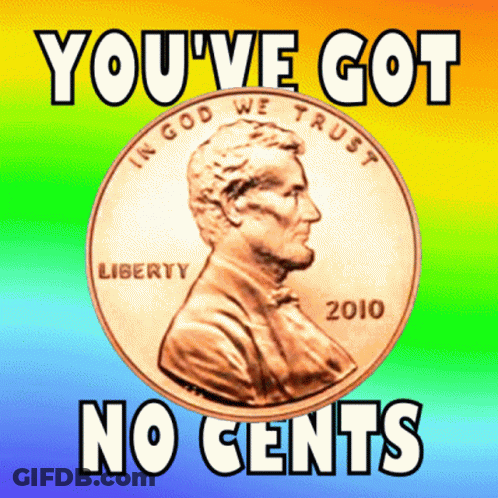 Penny Saying Lucky Sorry Dre There Is A Penny Shortage GIF