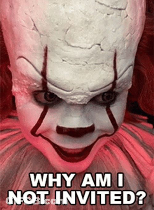 Pennywise Ask Why No Invitation GIF