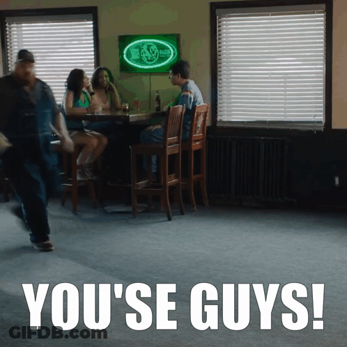 People At Bar You 'Re Guys GIF