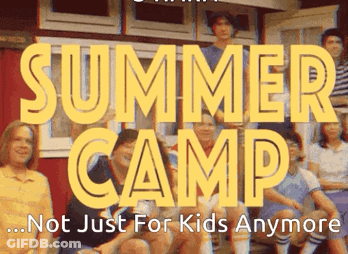 People At Summer Camp Not Just For Kids Anymore GIF