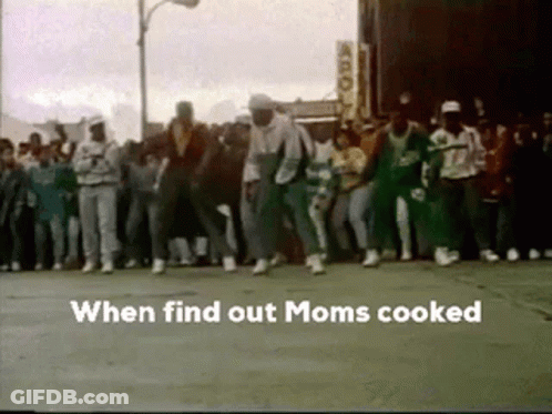 People Dancing When Find Out Moms Cooked GIF